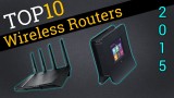 Top 10 Wireless Routers of 2015