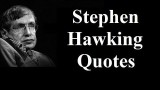 Top 13 Insightful Quotes by Stephen Hawking