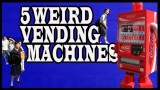 Top 5 Unbelievable Things You Can Get from Vending Machines Around the World